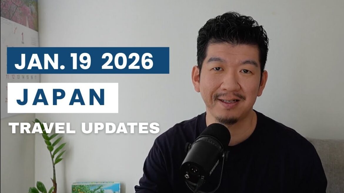 January 19, 2026 Japan Travel Update January 19, 2026 Japan Travel Update