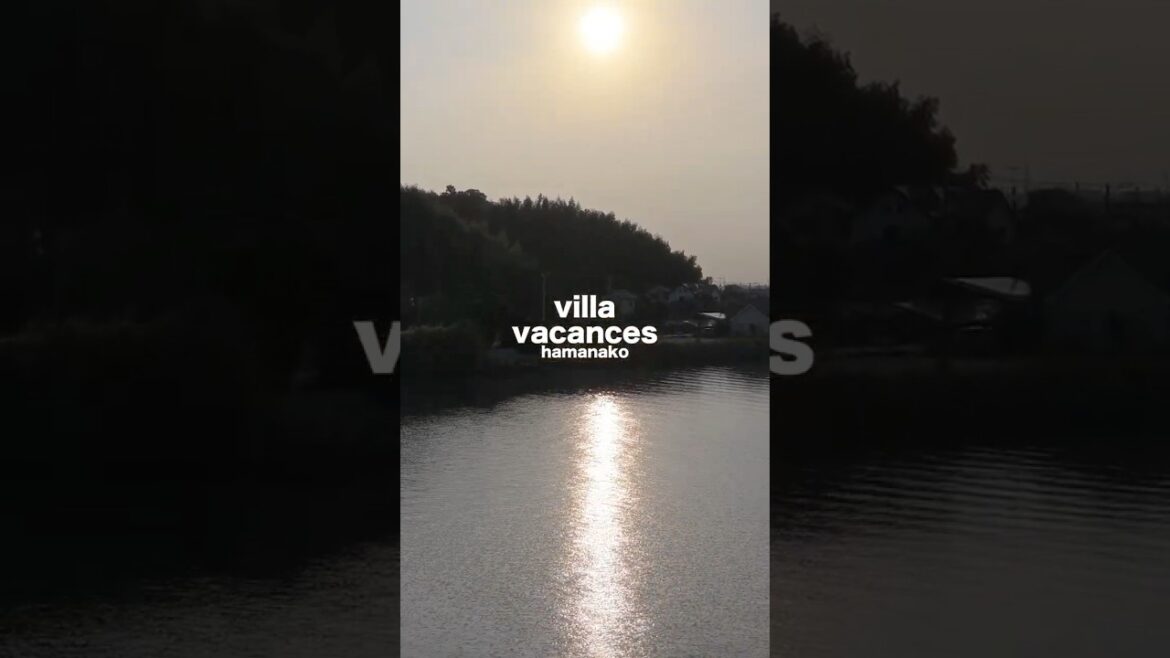 villa vacances hamanako