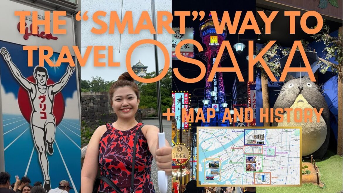 Here's the SMART way to see Osaka 🍣 🏯 🎡 The Best Osaka Travel Guide on YouTube (with Map) 🇯🇵