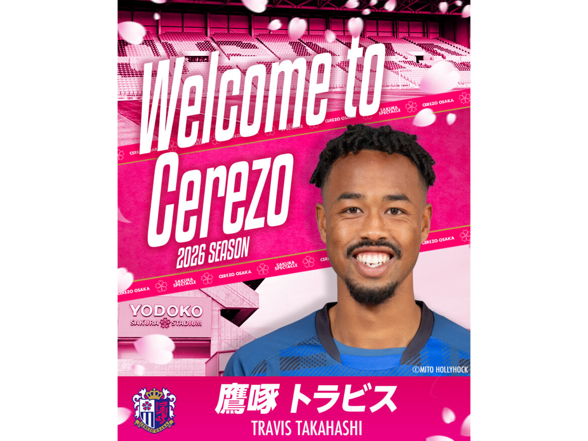 Travis Takahashi joins Cerezo Osaka from Mito Hollyhock on a permanent basis | Official website