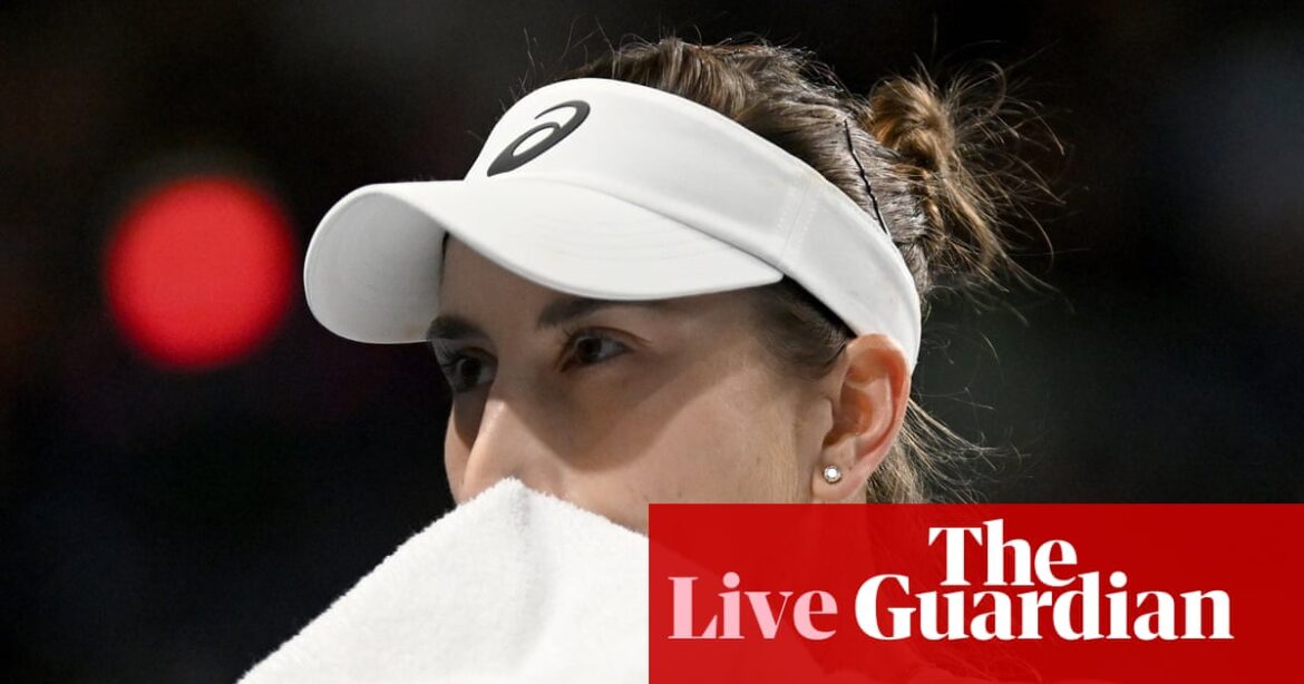 Australian Open 2026: Sinner and Osaka advance, Bencic crashes out – live | Australian Open 2026