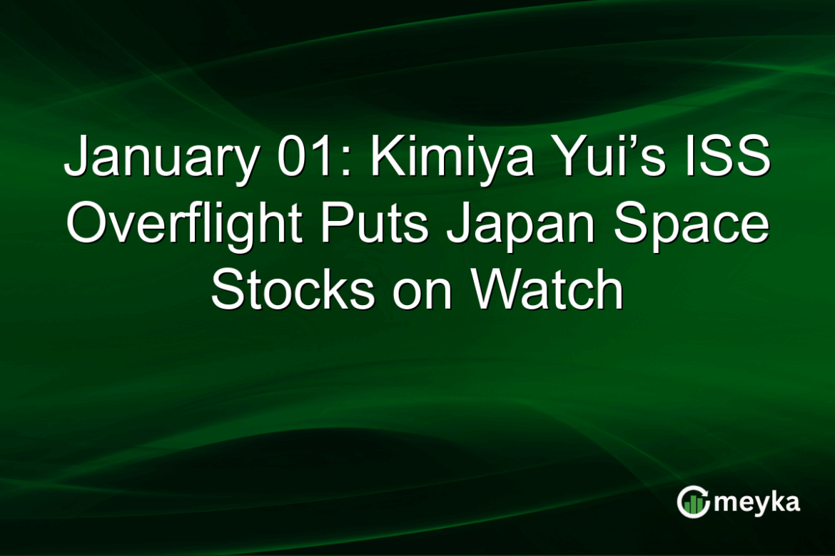 January 01: Kimiya Yui’s ISS Overflight Puts Japan Space Stocks on Watch January 01: Kimiya Yui’s ISS Overflight Puts Japan Space Stocks on Watch
