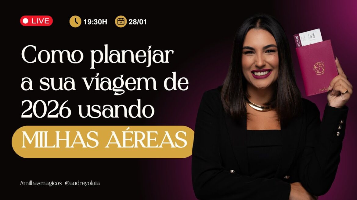 #05 AO VIVO | Planeje sua viagem de 2026 usando milhas