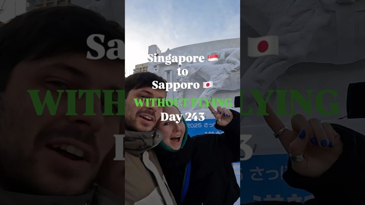 Singapore to Sapporo WITHOUT Flying: Day 243