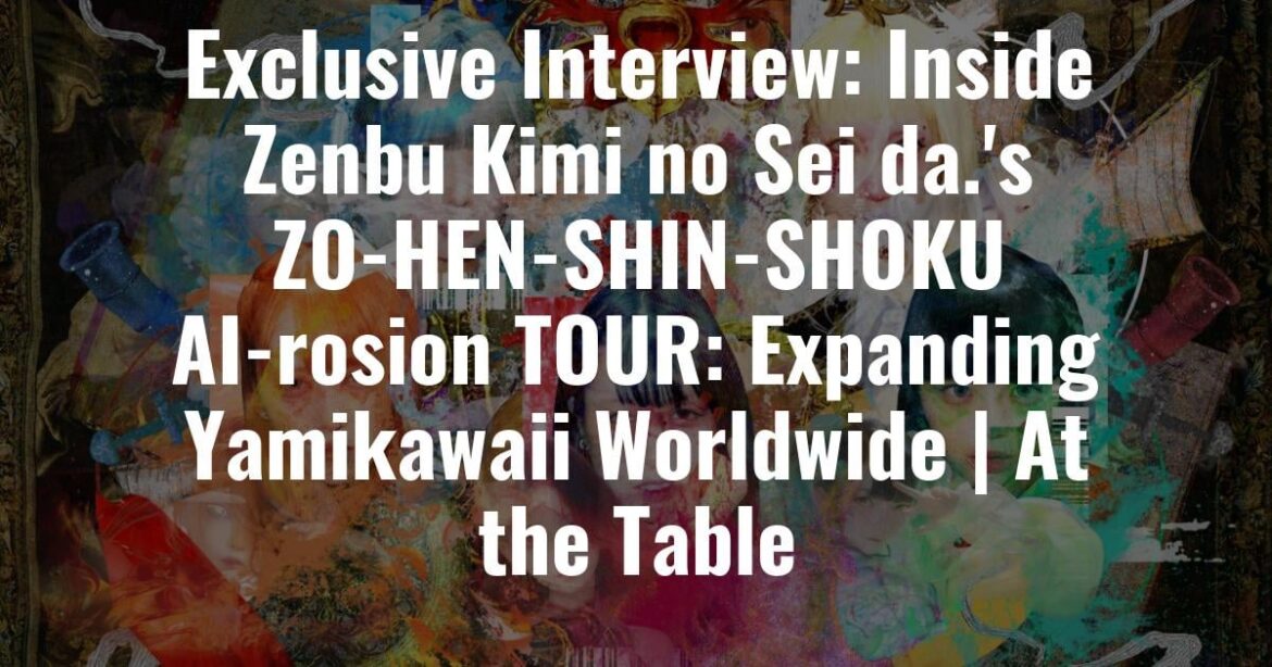 Zenbu Kimi no Sei da. - Exclusive Interview: Inside Zenbu Kimi no Sei da.’s ZO-HEN-SHIN-SHOKU AI-rosion TOUR: Expanding Yamikawaii Worldwide @ Dumpling Box (260216)