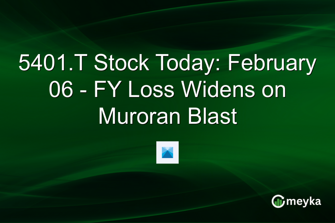 5401.T Stock Today: February 06 - FY Loss Widens on Muroran Blast