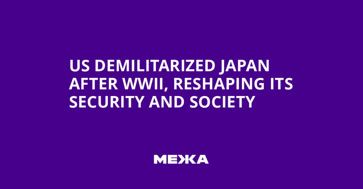 US demilitarized Japan after WWII, reshaping its security and society | Ukraine news