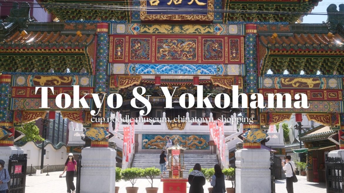 yokohama & tokyo vlog - cup noodle museum, chinatown & shopping