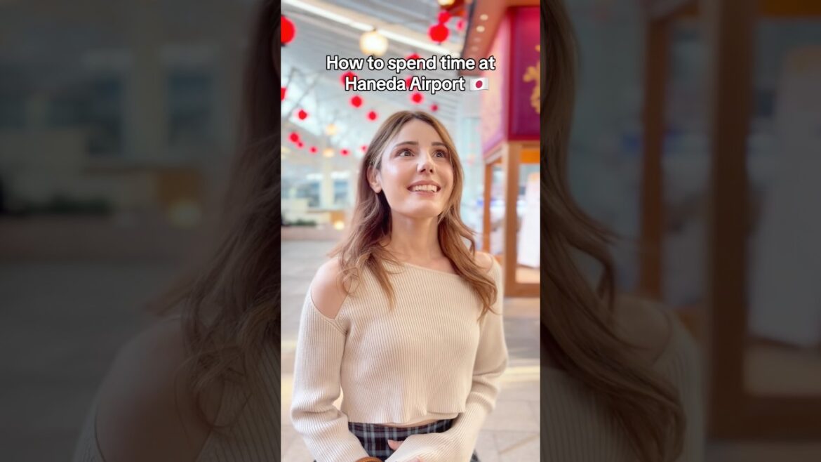 How to spend time at Haneda Airport🇯🇵