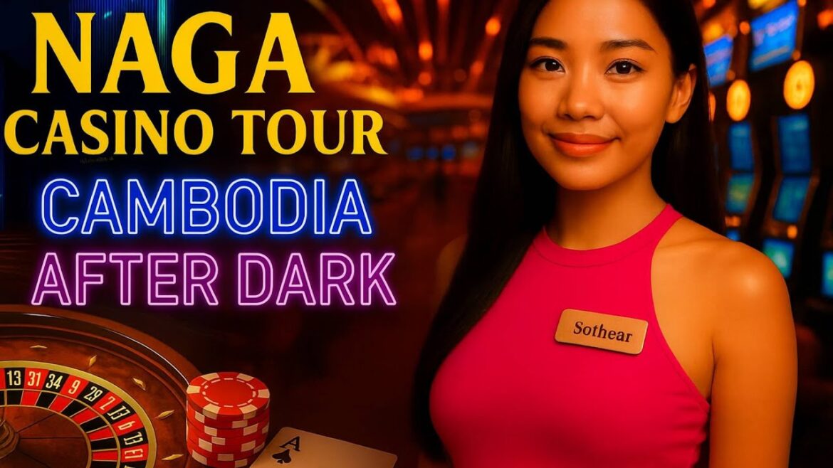 Naga Casino Tour in Phnom Penh | Exploring Cambodia’s City Life
