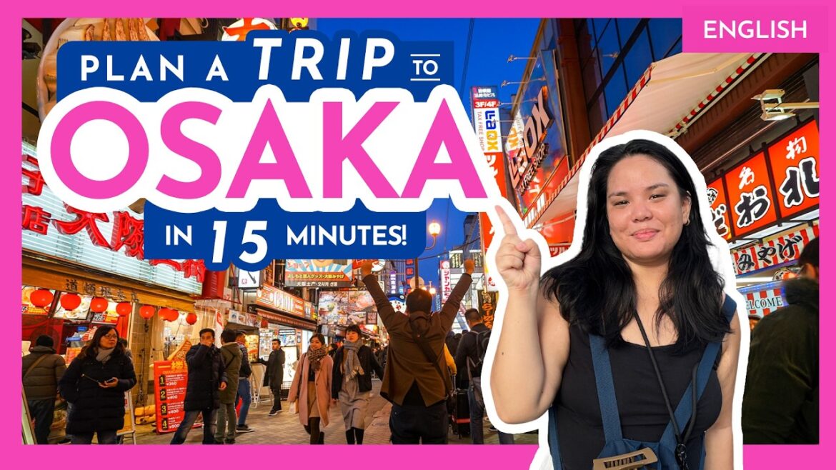 How to Plan a Trip to OSAKA in 2026 (Travel Guide PART 1) • WORTH IT WANDERS