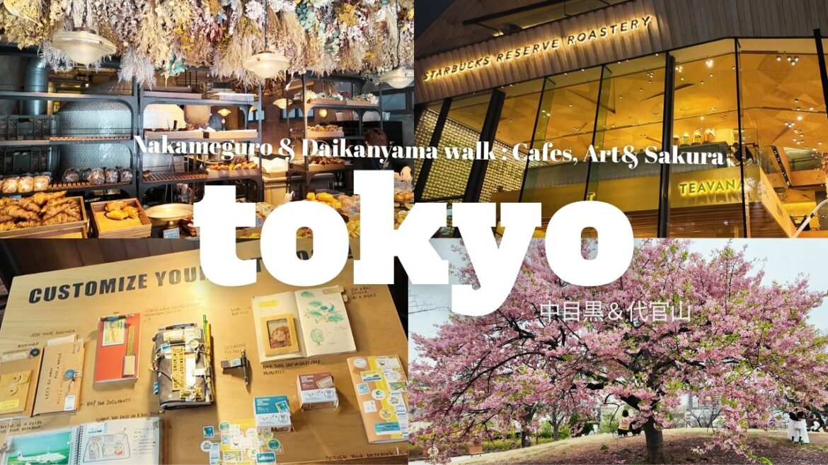 A Slow Day in Tokyo |  Nakameguro & Daikanyama walk : Cafes, Art, & Sakura | JAPAN TRAVEL VLOG