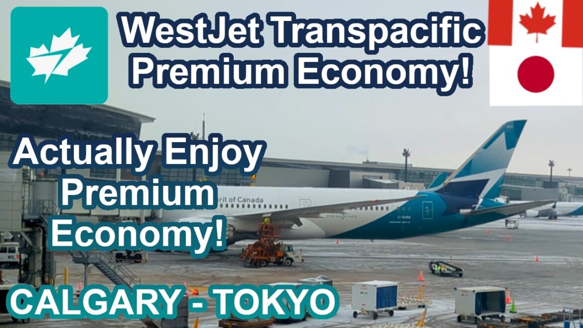 WESTJET TRANSPACIFIC PREMIUM ECONOMY | CALGARY - TOKYO | 787-9 Dreamliner - How is it?!