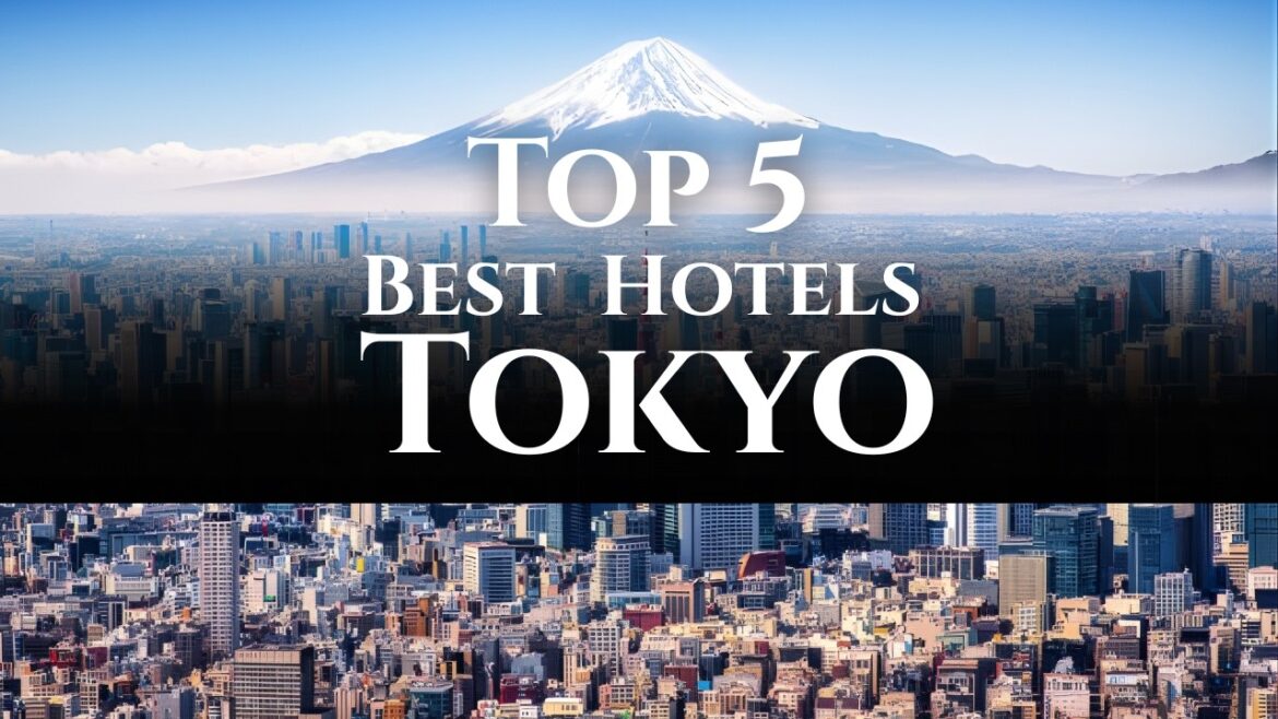 Top 5 Best Hotels In Tokyo 2026