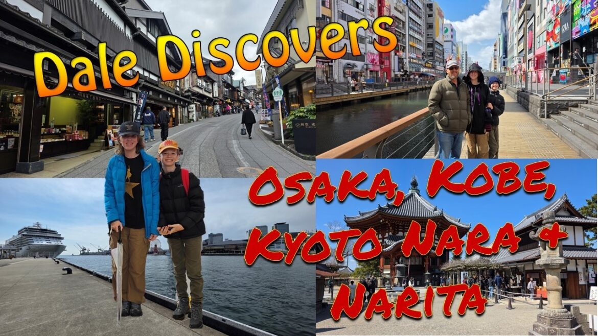 Dale Discovers - Osaka, Kobe, Kyoto, Nara and Narita - Feb 25