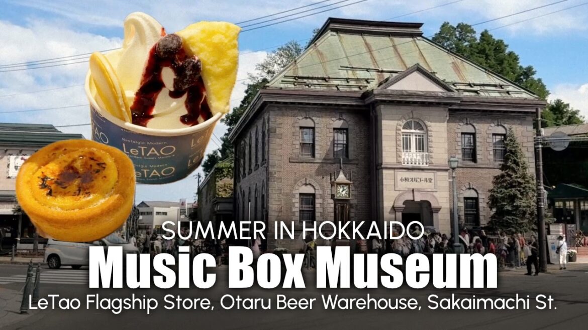 Summer in Hokkaido ☀️ Otaru Brewery, Otaru Sakaimachi Street, Music Box Museum, LeTAO Flagship store