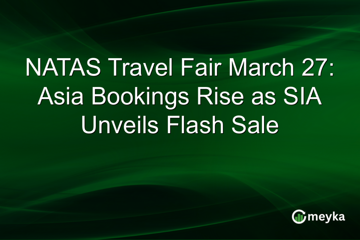 NATAS Travel Fair March 27: Asia Bookings Rise as SIA Unveils Flash Sale Meyka Logo