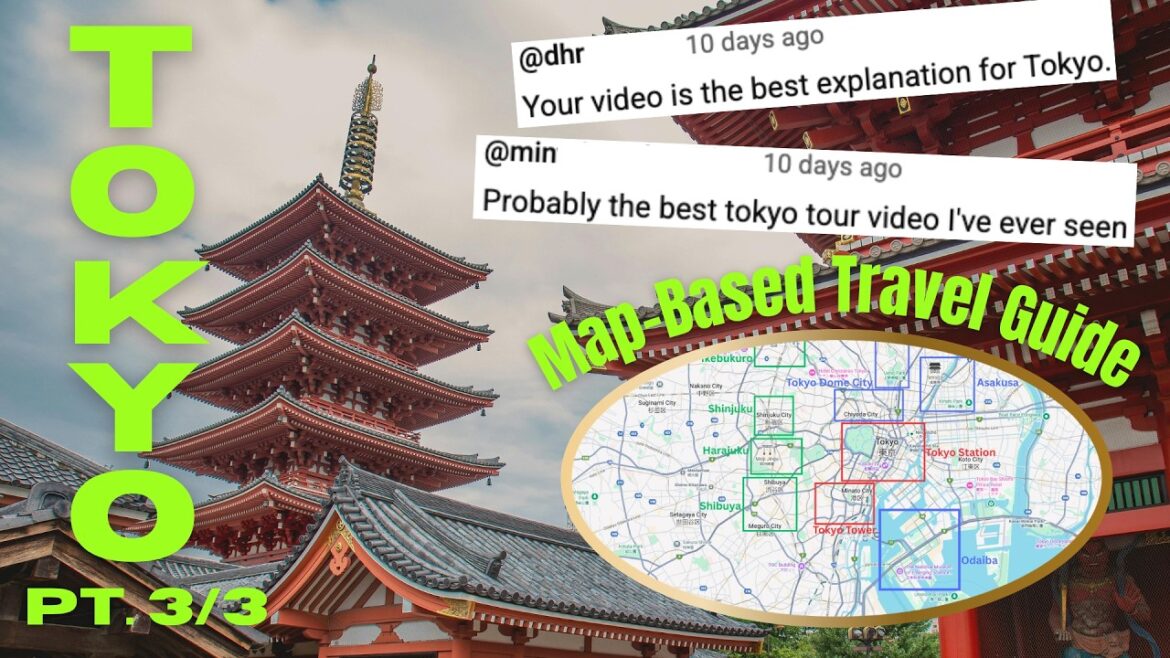 PRAISED BY VIEWERS AS THE BEST TOKYO GUIDE 🙌 Map-Based Tokyo Travel Guide Part 3/3 🎏🍜🎎