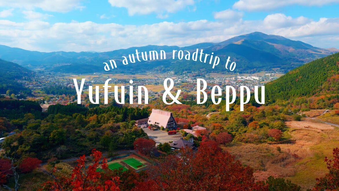 Yufuin & Beppu in Autumn | Kyushu Japan Family Roadtrip | Ryokan | Onsen