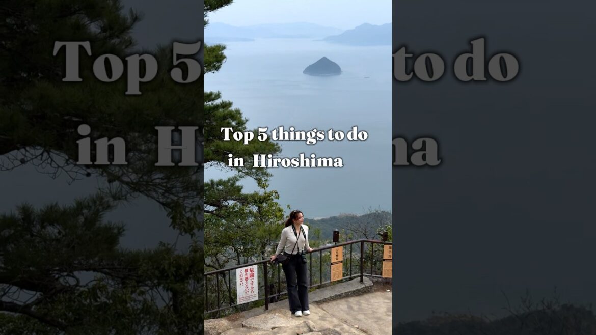Top 5 Things to Do in Hiroshima | Your Japan Travel Guide