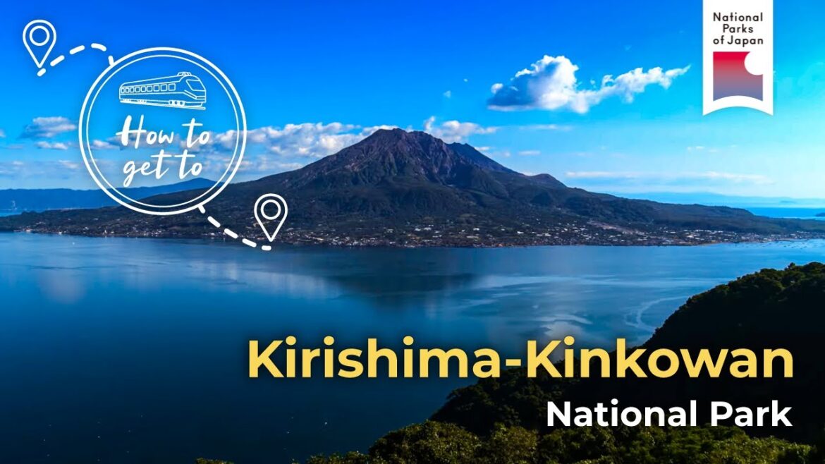 [How to get to] Kirishima-Kinkowan | National Parks of Japan