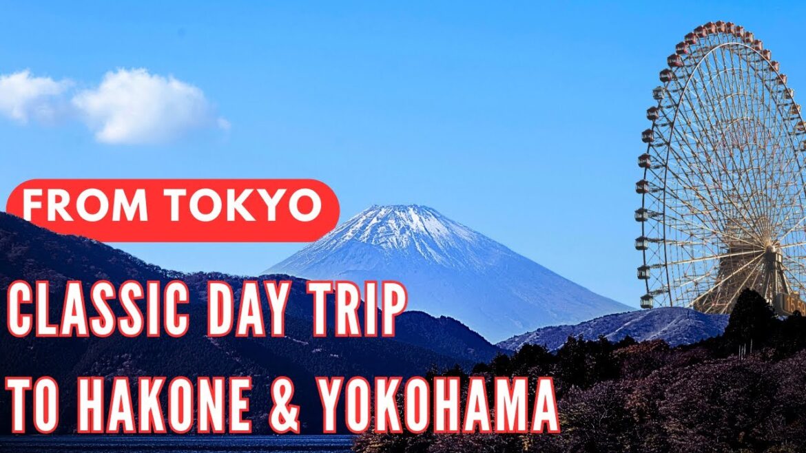 Day Trips to Hakone & Yokohama