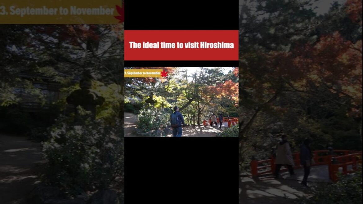 【#shorts 】5 Less Ideal Times to Visit Hiroshima and When to Go Instead! -Part4