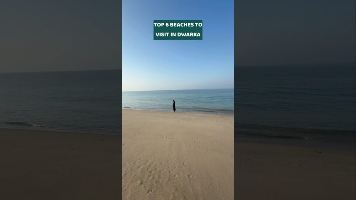 Top 6 beaches in Dwarka, Gujarat #dwarka #gujarat #saurashtra #saurastra