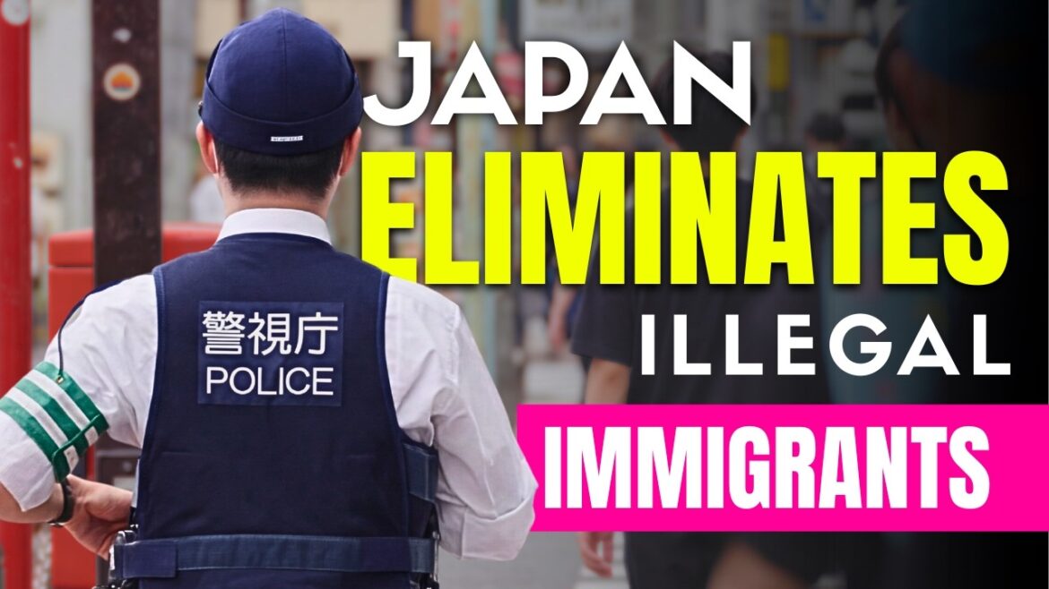 Japan Eliminates Illegal Immigrants