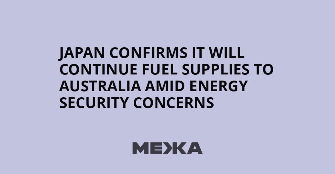 Japan confirms it will continue fuel supplies to Australia amid energy security concerns | Ukraine news Japan confirms it will continue fuel supplies to Australia amid energy security concerns | Ukraine news