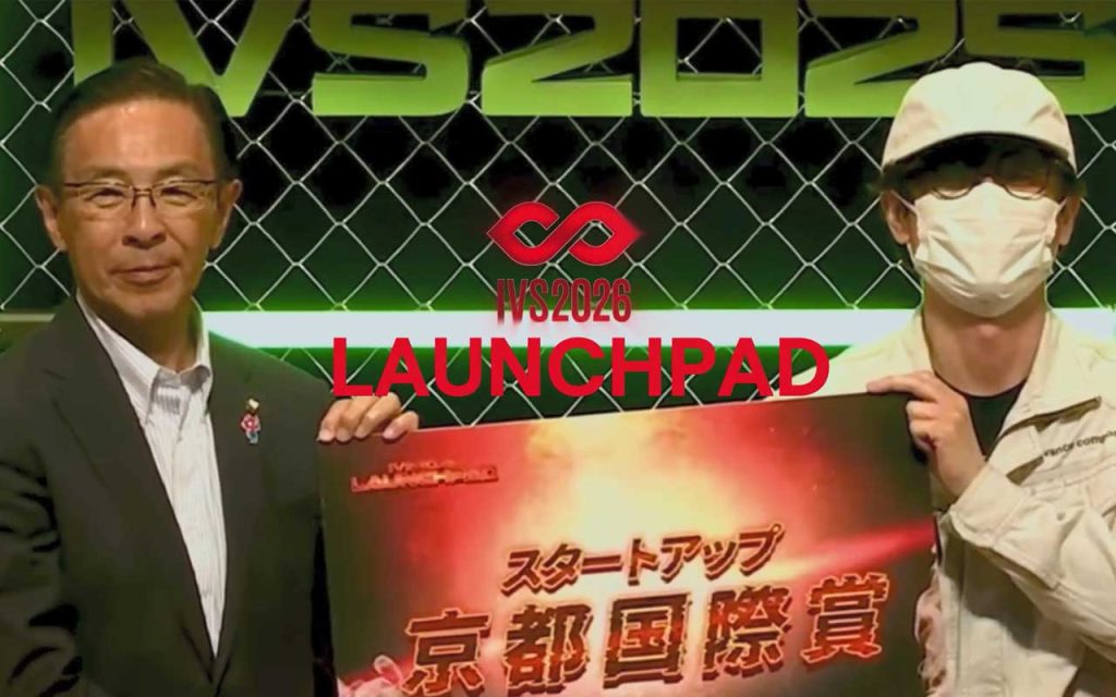 IVS2026 LAUNCHPAD opens applications for startups worldwide, offering access to Japan’s investors, corporates, and ecosystem through Kyoto’s flagship stage.