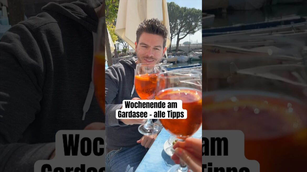 Wochenende am Gardasee - alle Tipps #gardasee #lagodigarda #italien