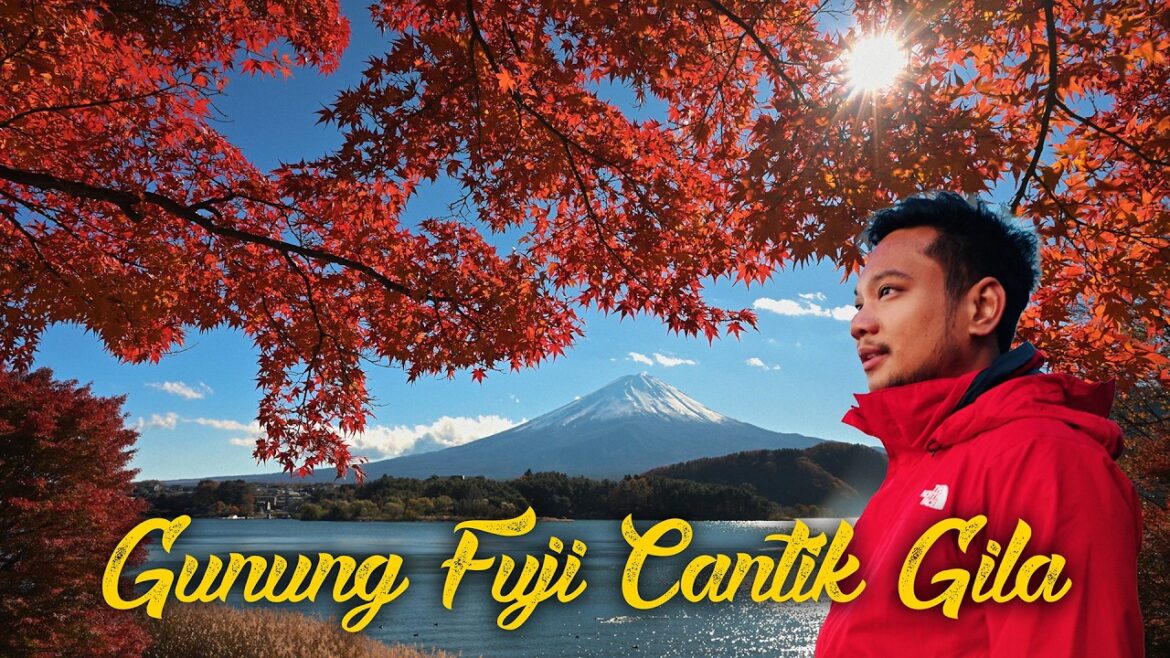 Gunung Fuji Masa Autumn Cantik Gila! - Fujikawaguchiko, Japan Travel Tips