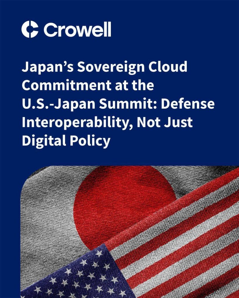 Japan’s Sovereign Cloud Commitment at the U.S.-Japan Summit: Defense Interoperability, Not Just Digital Policy