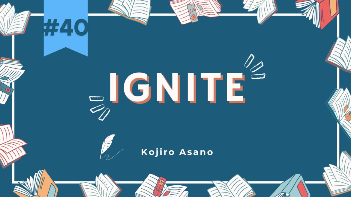 ignite 39 Kojiro Asano