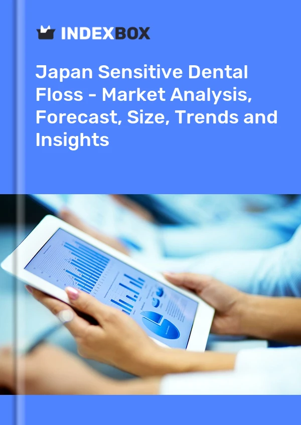 Sensitive Dental Floss Market in Japan | Report – IndexBox Sensitive Dental Floss Market in Japan | Report - IndexBox
