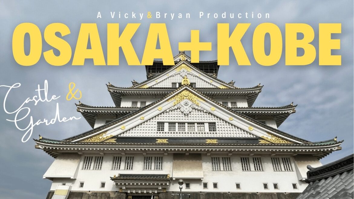 Visiting the Famous Osaka Castle and Kobe Herb Gardens