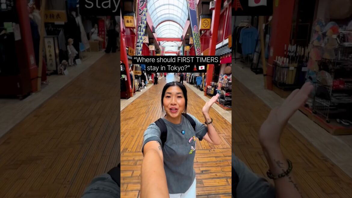 Where should FIRST TIMERS stay in Tokyo? Where should FIRST TIMERS stay in Tokyo?