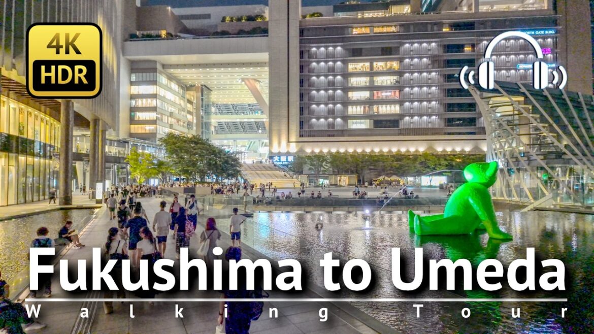 Osaka - Fukushima to Umeda Walking Tour starts from Nakanoshima [4K/HDR/Binaural]